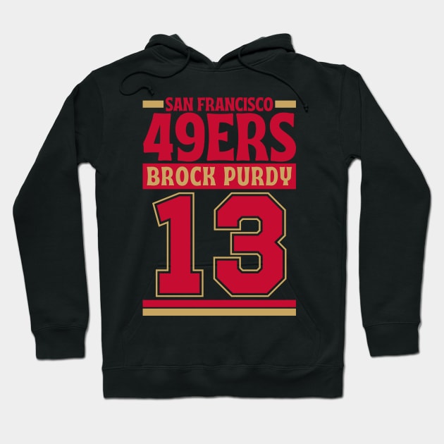 San Francisco 49ERS Purdyyy 13 Edition 3 Hoodie by Astronaut.co